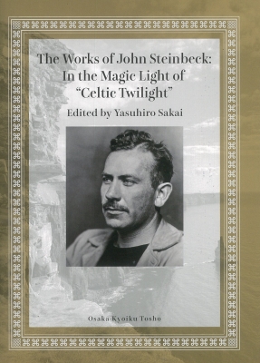 The Works of John Steinbeck: In the Magic Light of “Celtic Twilight”